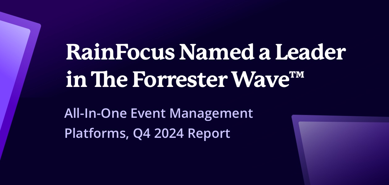 RainFocus named a leader in the Forrester Wave™