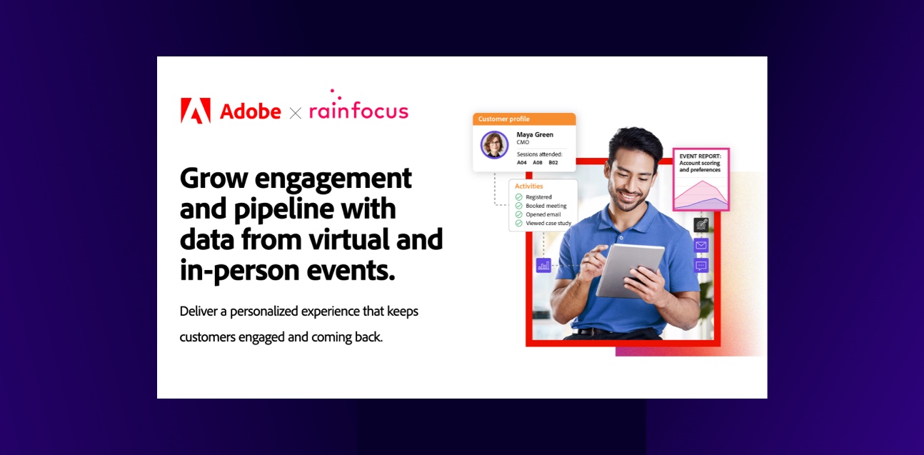 Grow Engagement and Pipeline With Data From Virtual and In-Person Events